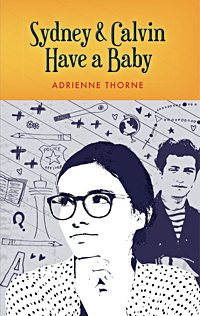 Book cover, "Sydney and Calvin Have a Baby" by Adrienne Thorne